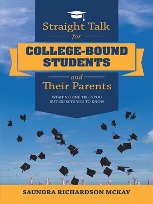 cover image of Straight Talk for College-Bound Students and Their Parents